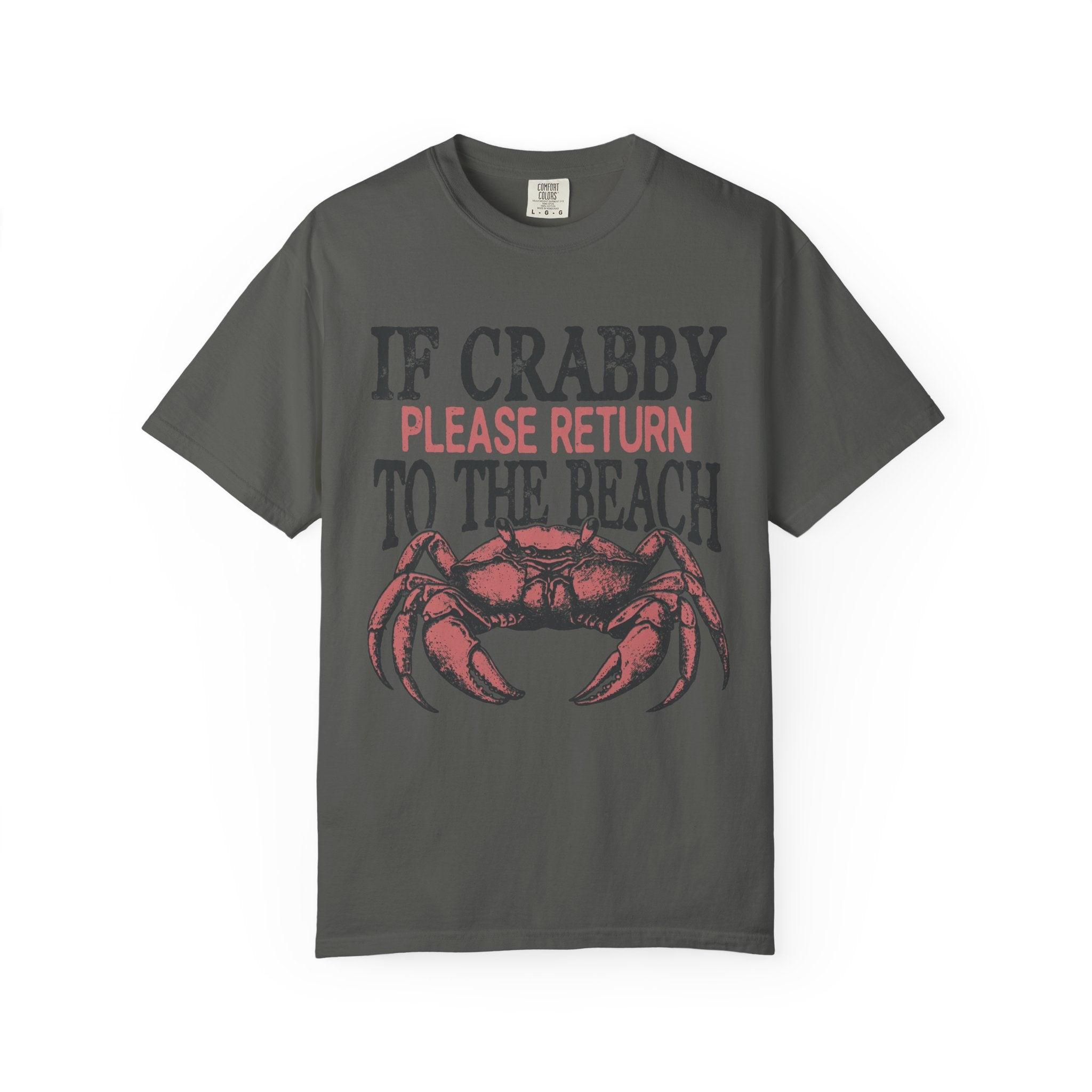 If Crabby Please Return to the Beach T-Shirt