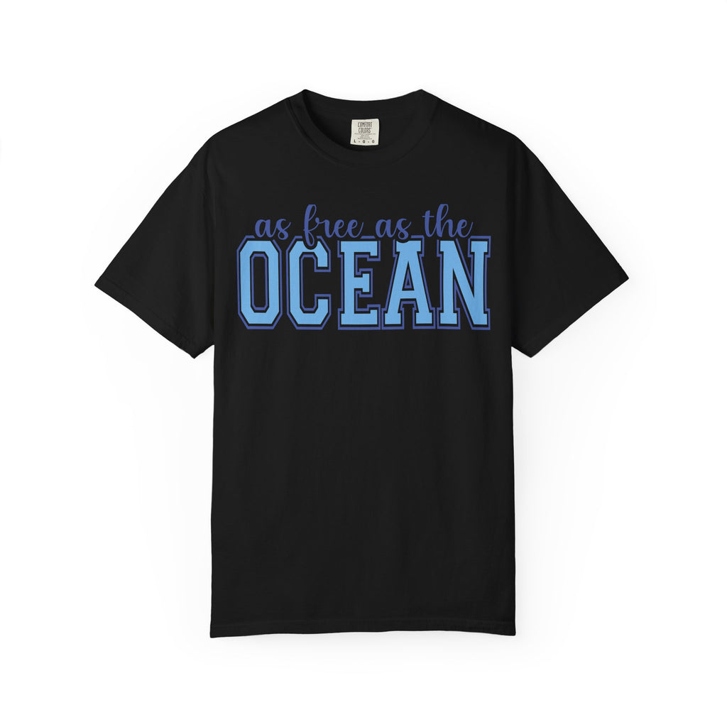 As Free As The Ocean T-Shirt — Coastal Graphic Tee