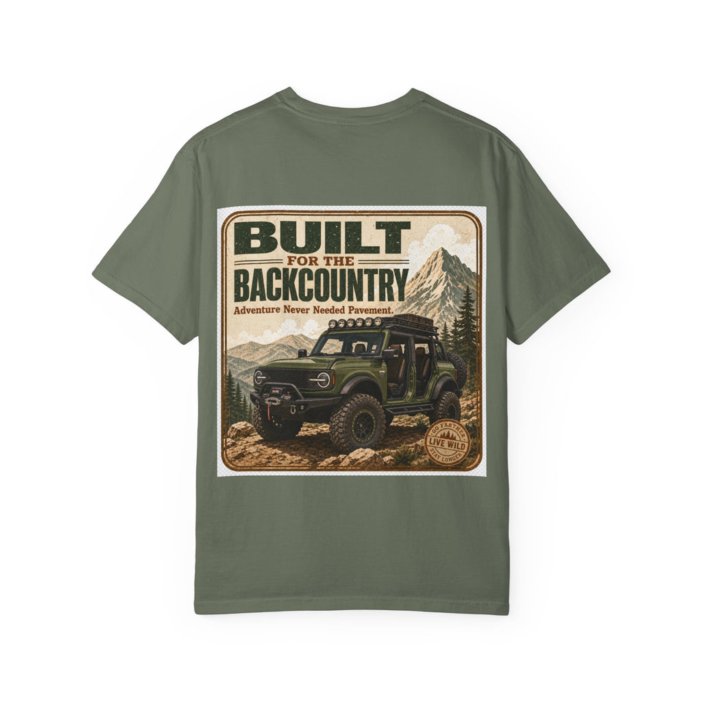 Built for the Backcountry T-Shirt — Off-Road Bronco Adventure Graphic Tee