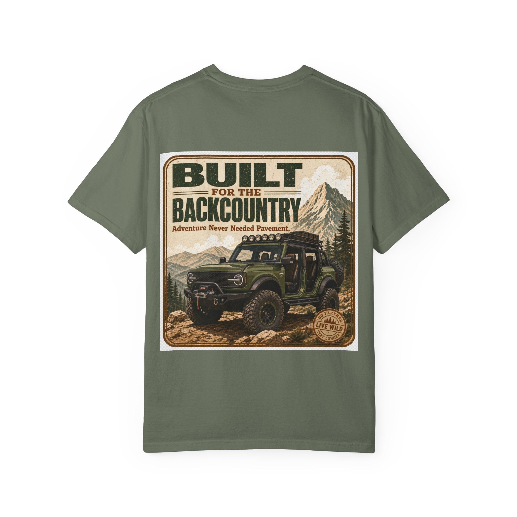 Built for the Backcountry T-Shirt — Off-Road Bronco Adventure Graphic Tee