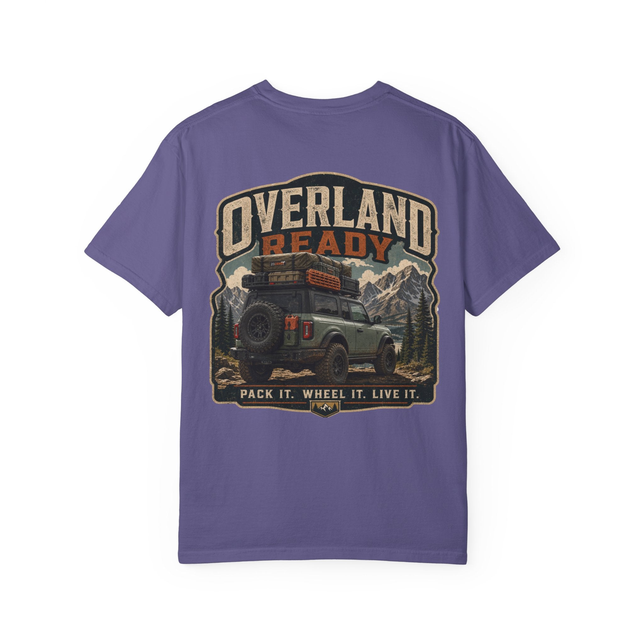 Overland Ready Adventure T-Shirt — "Pack It. Wheel It. Live It." Off-Road Graphic Tee