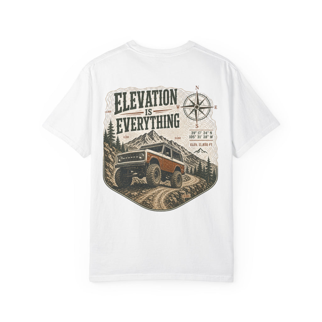 T-Shirt — 'Elevation Is Everything' Off-Road Adventure Tee
