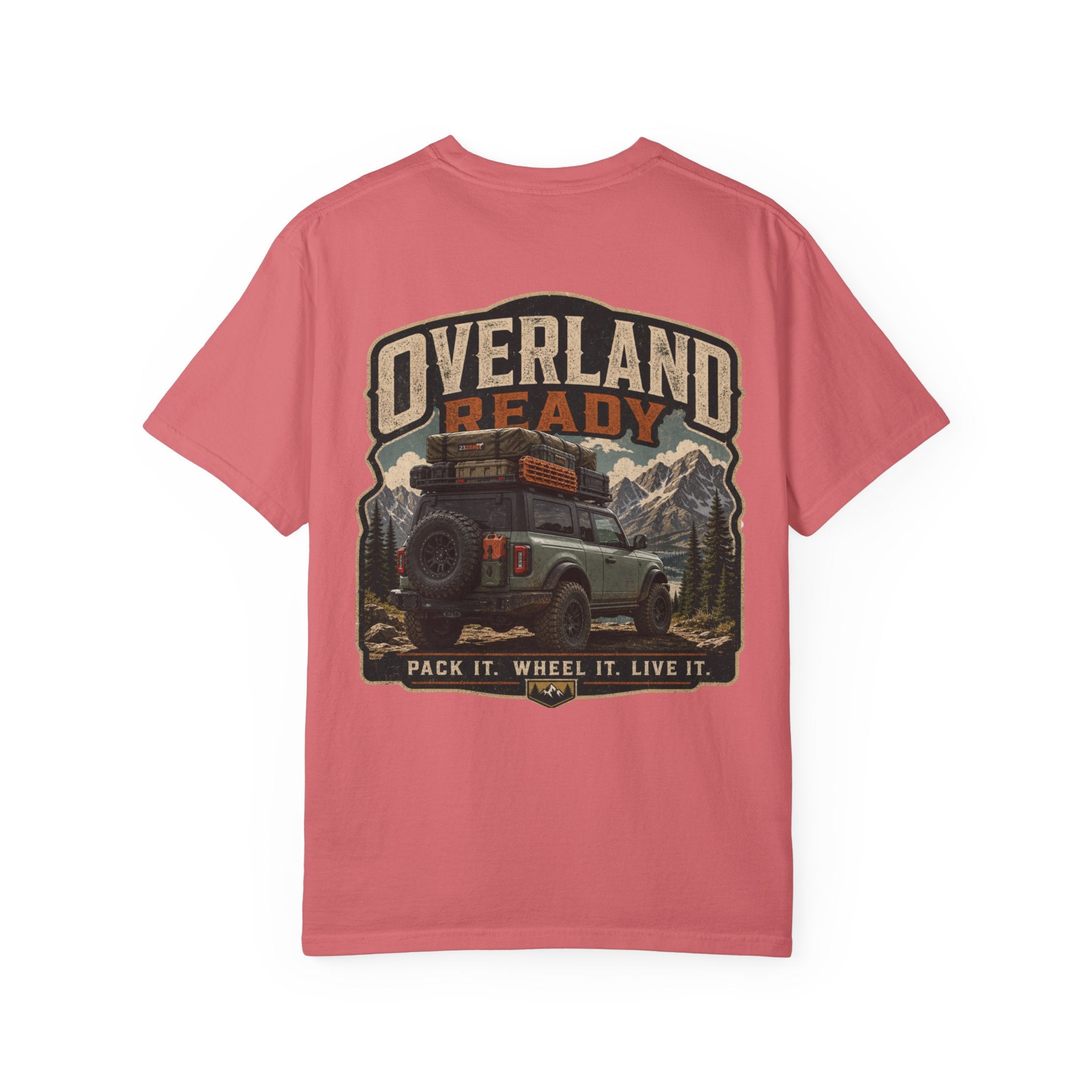 Overland Ready Adventure T-Shirt — "Pack It. Wheel It. Live It." Off-Road Graphic Tee