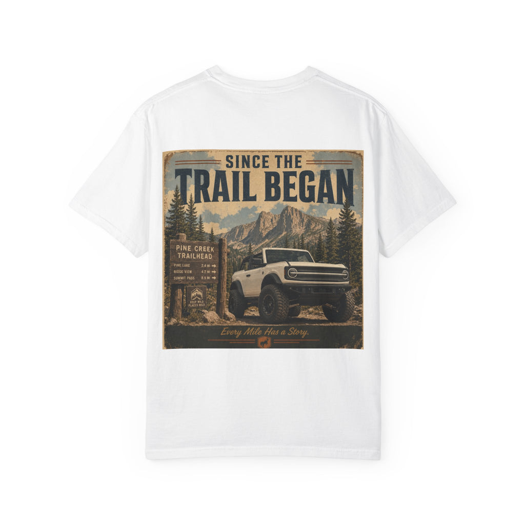 Trail Began Off-Road T-Shirt — Vintage 4x4 Adventure Graphic