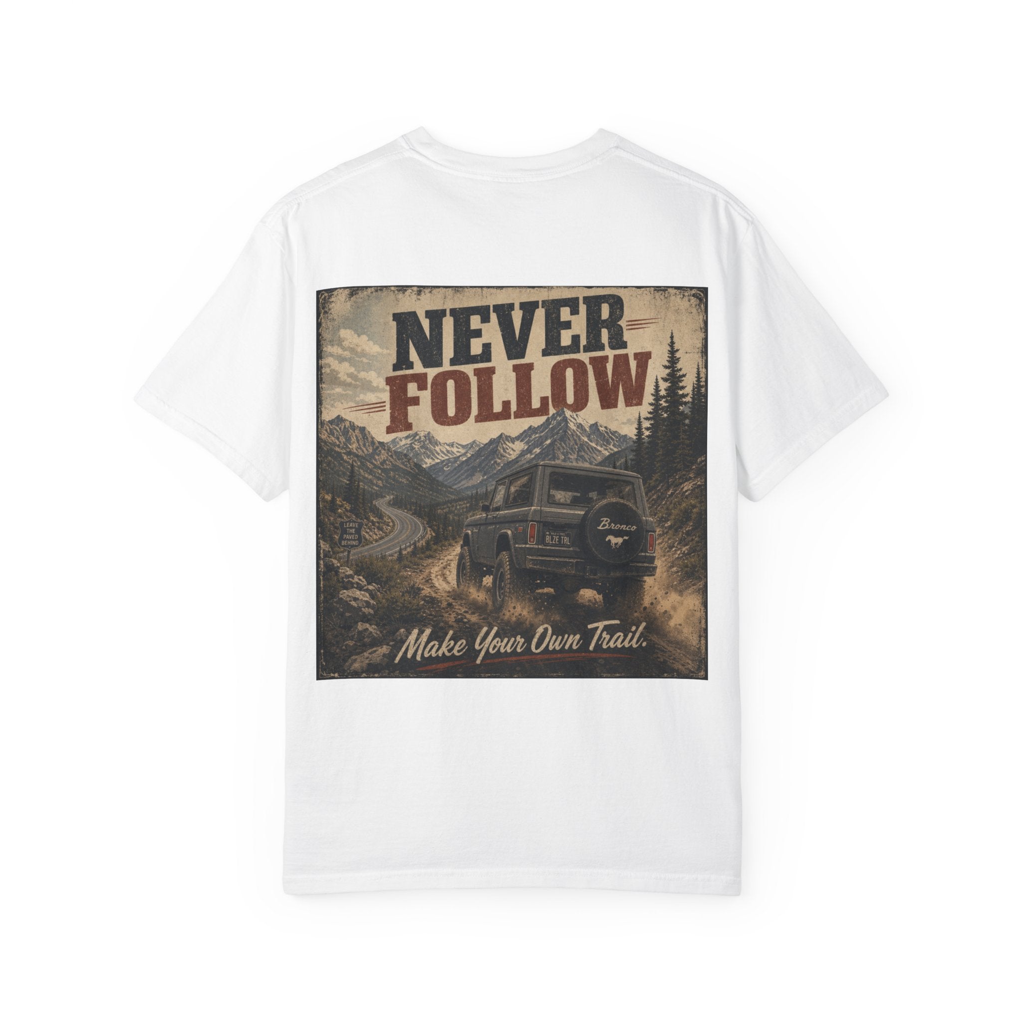 Never Follow Vintage Adventure T-Shirt — 'Make Your Own Trail' Graphic Tee