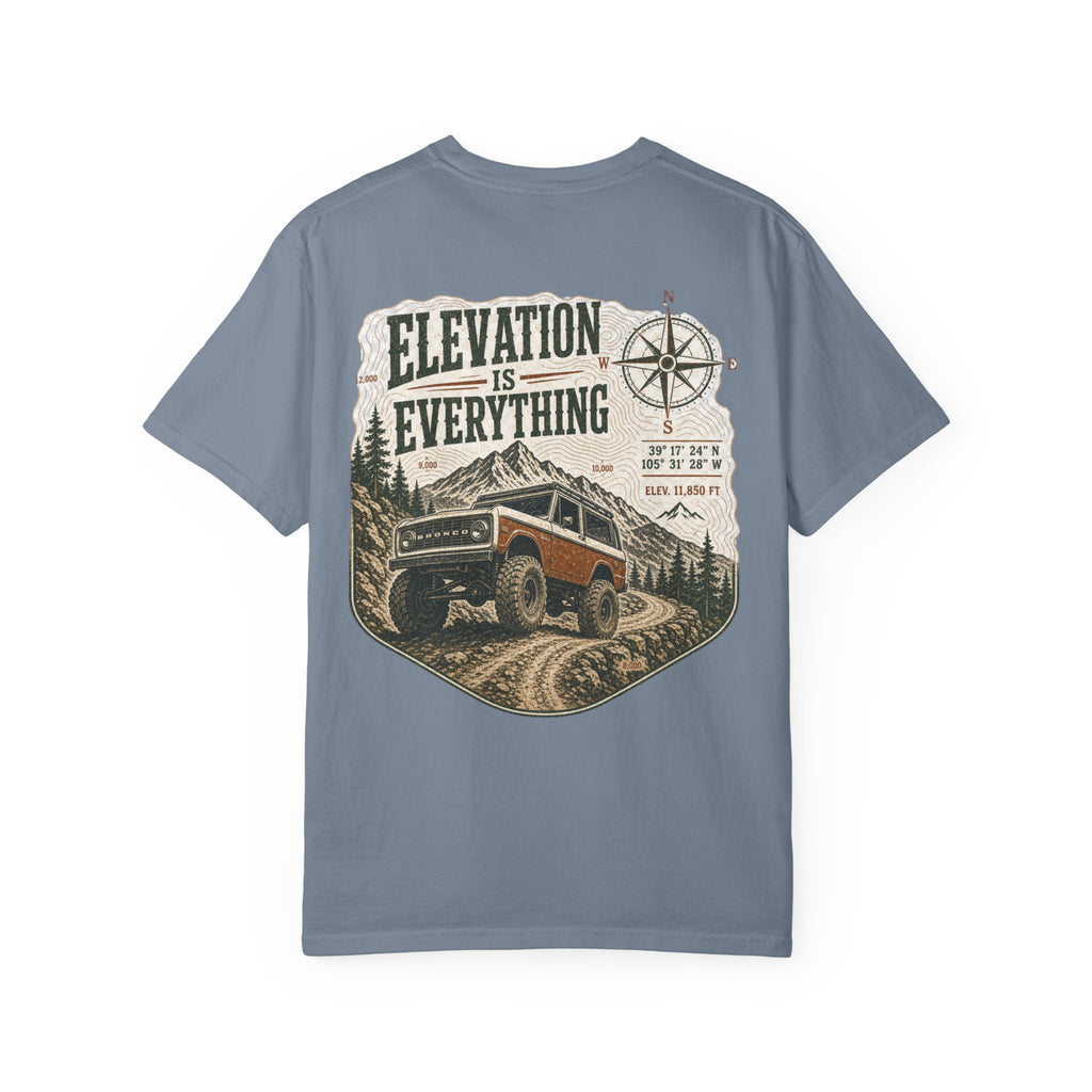 T-Shirt — 'Elevation Is Everything' Off-Road Adventure Tee