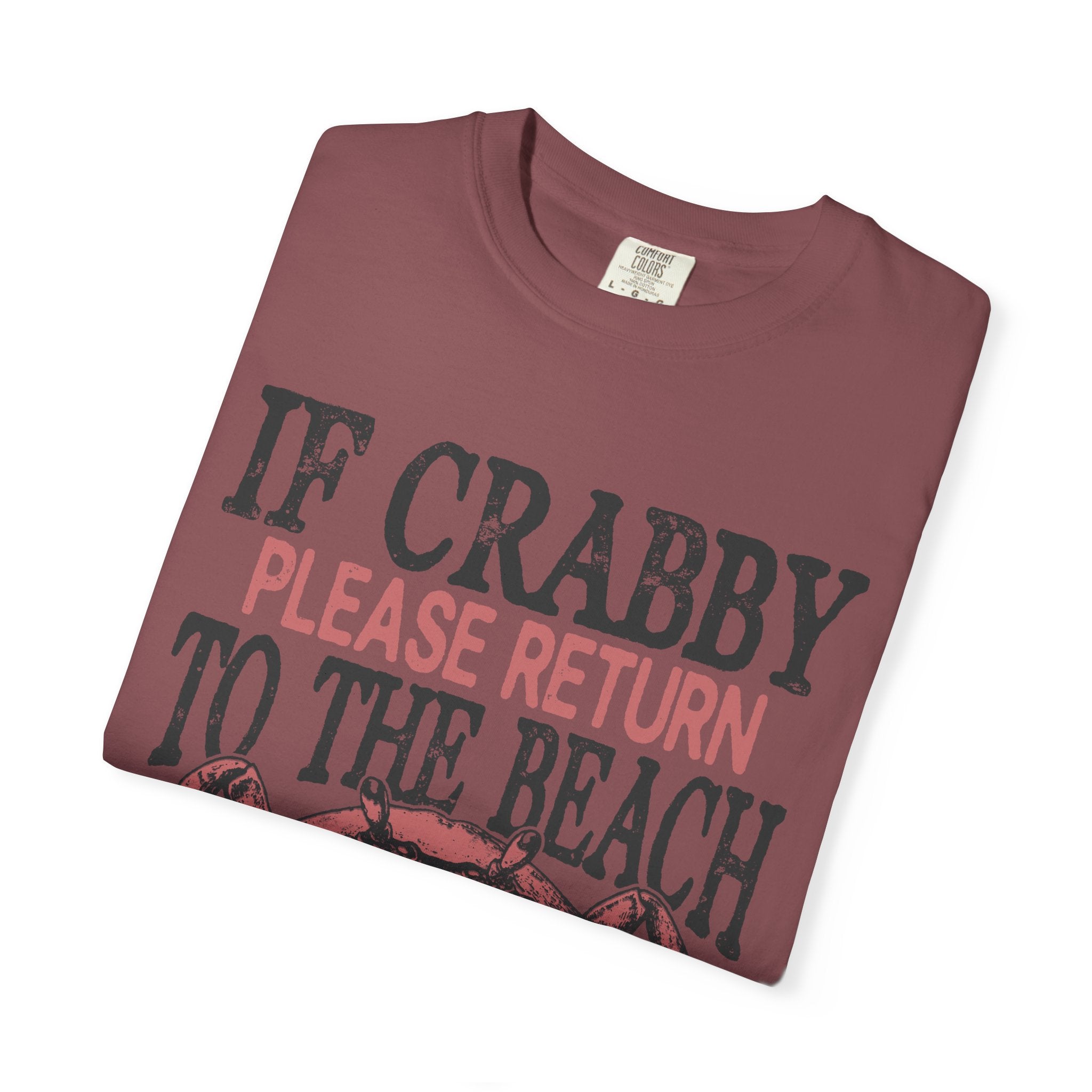 If Crabby Please Return to the Beach T-Shirt