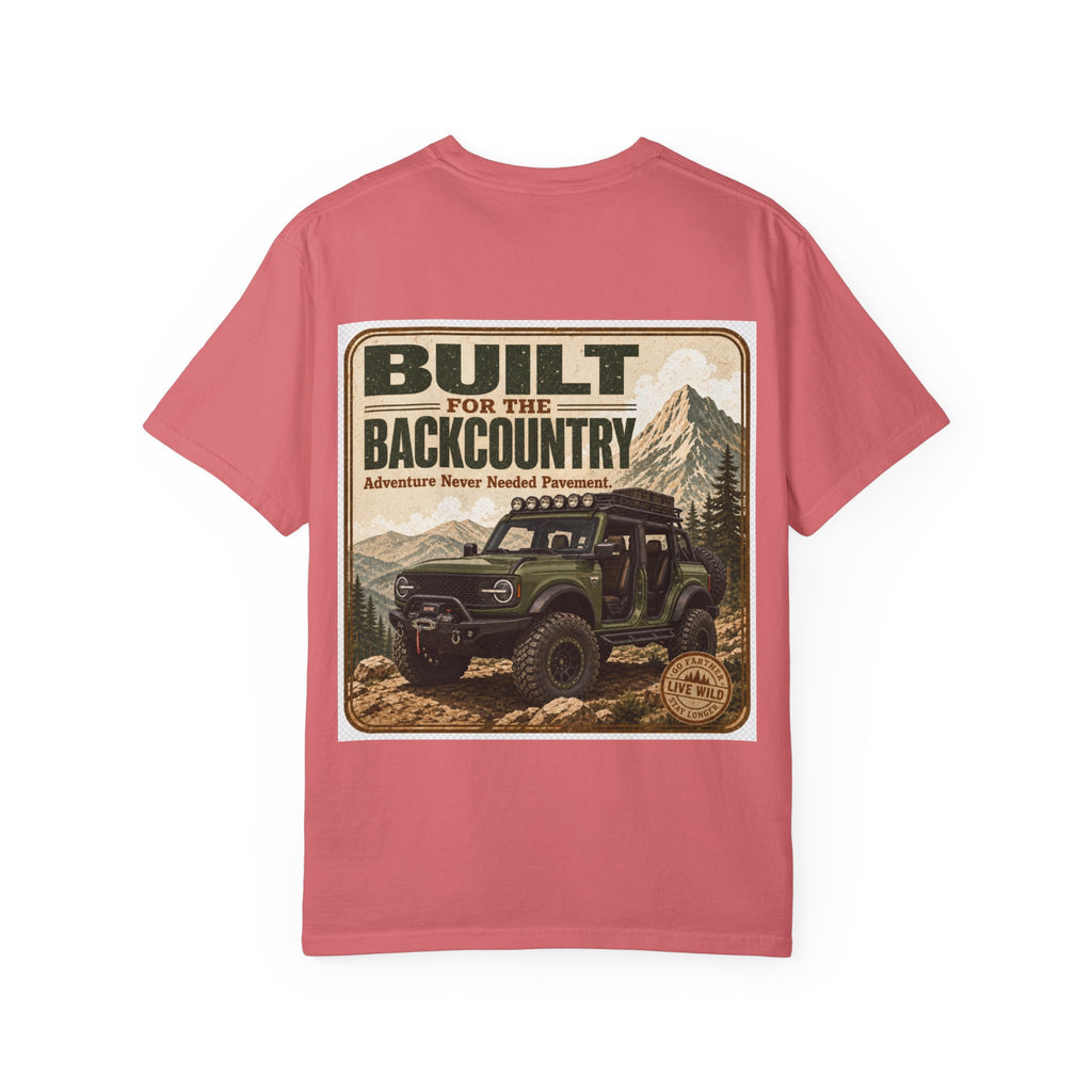 Built for the Backcountry T-Shirt — Off-Road Bronco Adventure Graphic Tee
