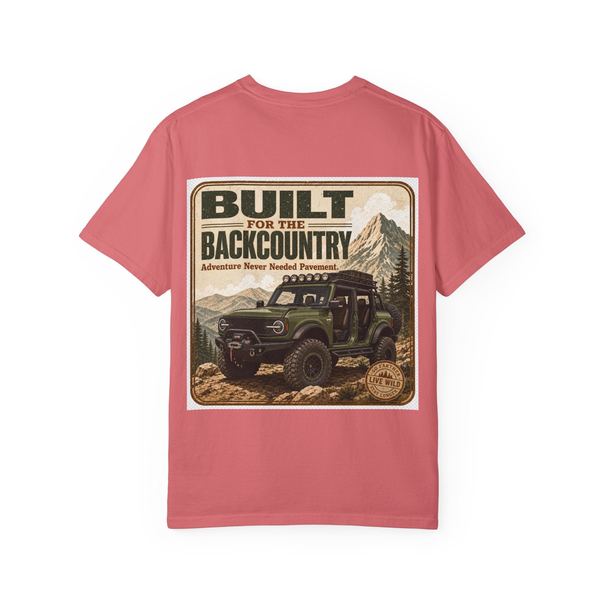 Built for the Backcountry T-Shirt — Off-Road Bronco Adventure Graphic Tee