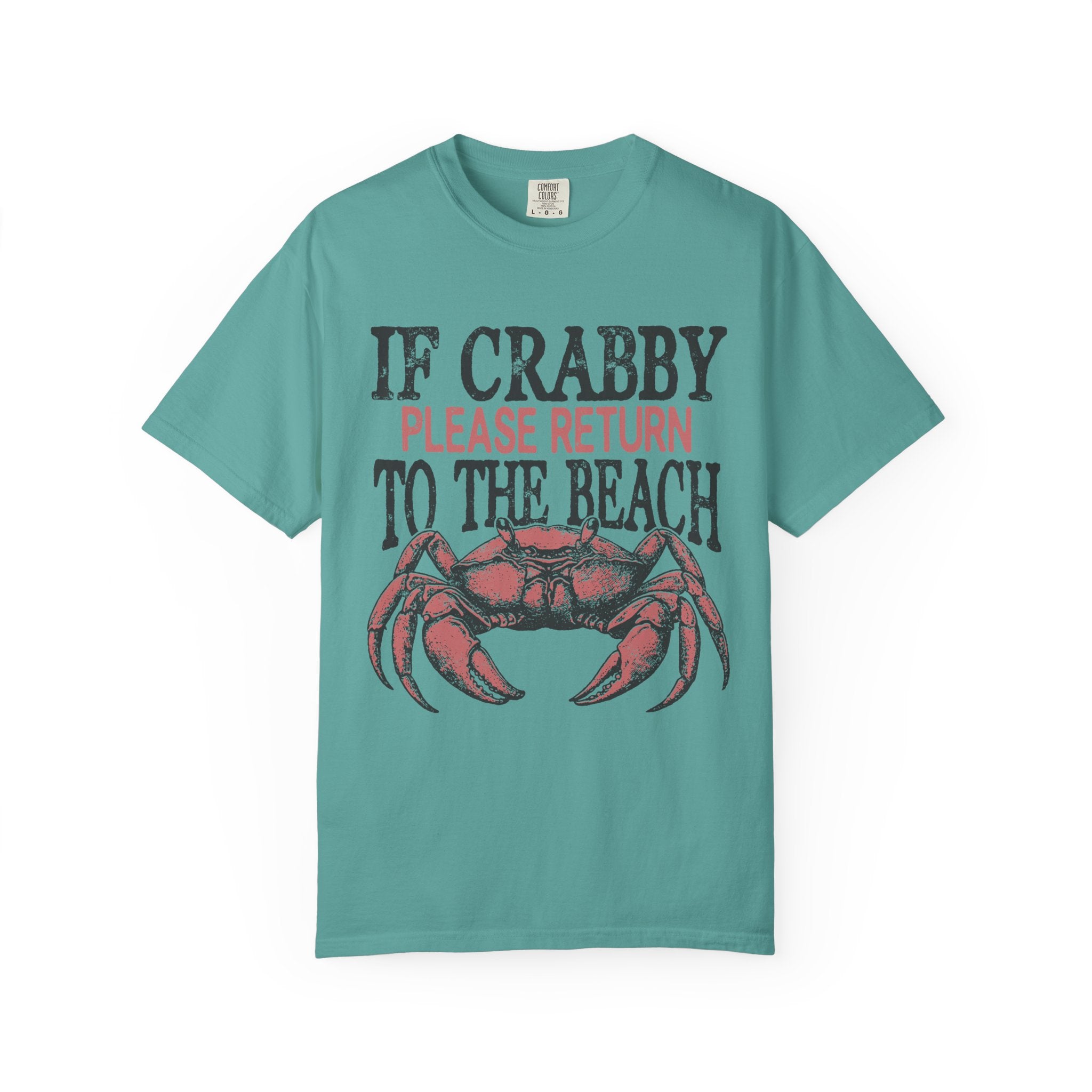 If Crabby Please Return to the Beach T-Shirt