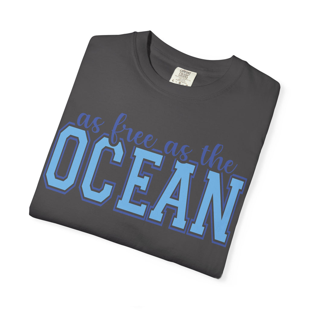As Free As The Ocean T-Shirt — Coastal Graphic Tee