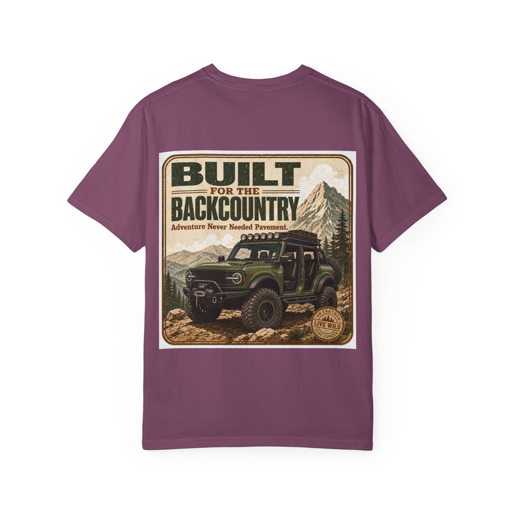 Built for the Backcountry T-Shirt — Off-Road Bronco Adventure Graphic Tee