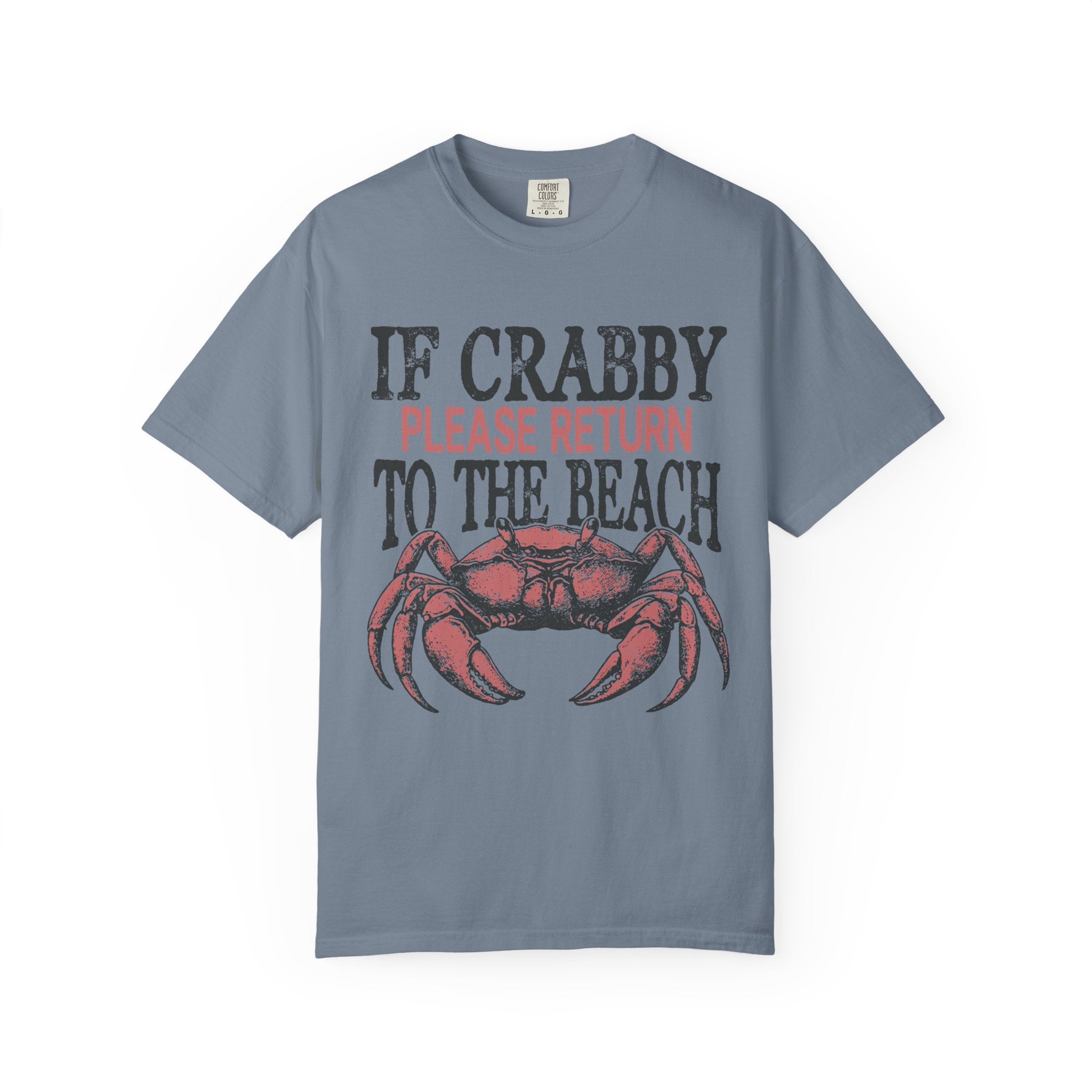 If Crabby Please Return to the Beach T-Shirt