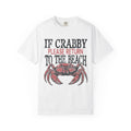 If Crabby Please Return to the Beach T-Shirt