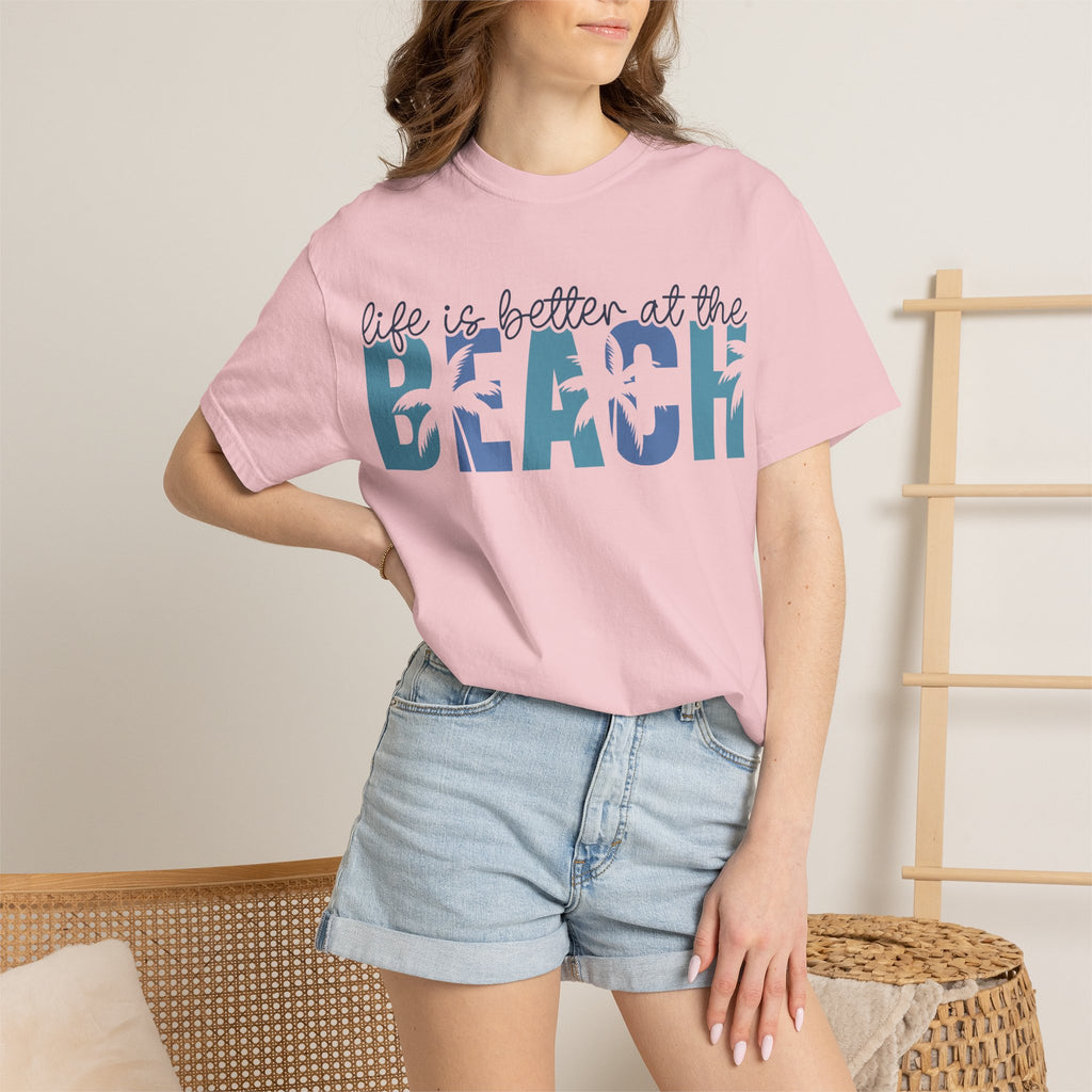 Life Is Better at the Beach T-Shirt — Coastal Vacation Graphic Tee