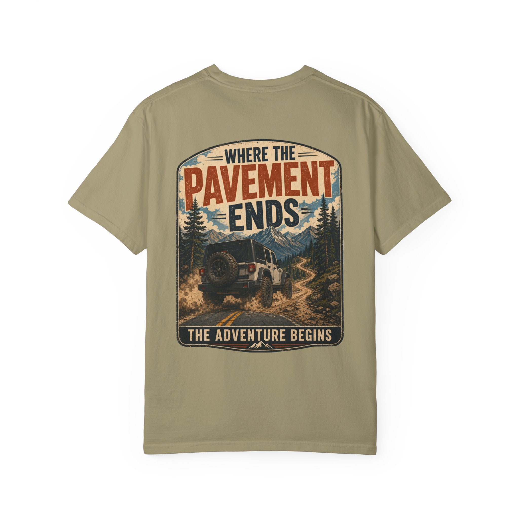 Where the Pavement Ends Off Road Adventure T-Shirt