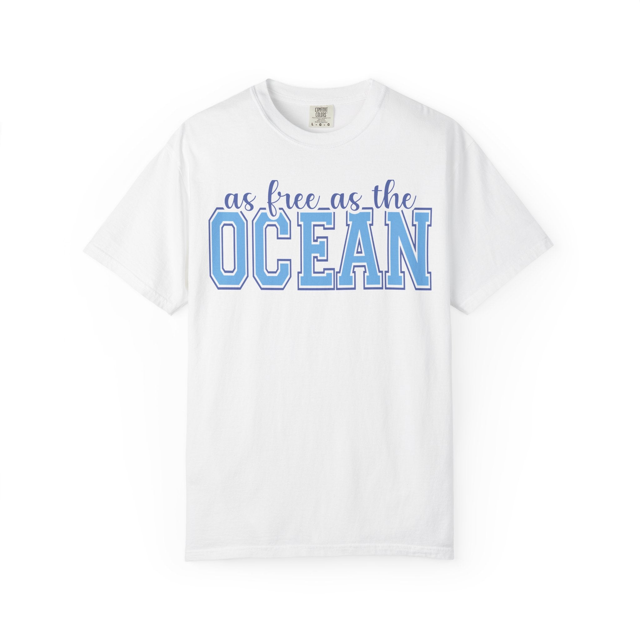 As Free As The Ocean T-Shirt — Coastal Graphic Tee