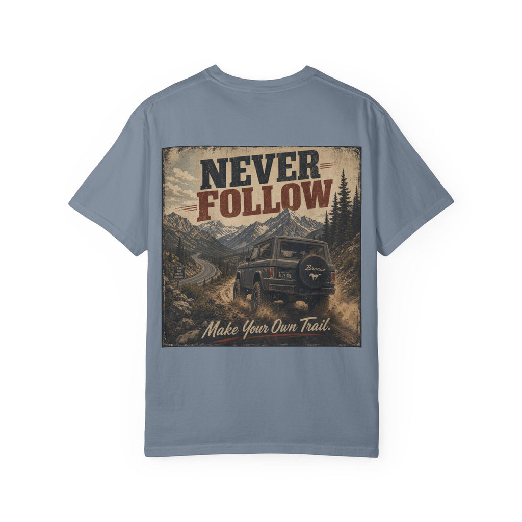 Never Follow Vintage Adventure T-Shirt — 'Make Your Own Trail' Graphic Tee