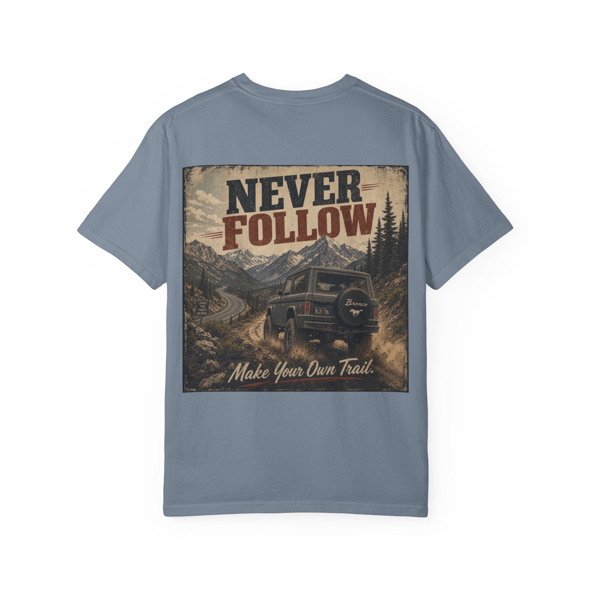 Never Follow Vintage Adventure T-Shirt — 'Make Your Own Trail' Graphic Tee