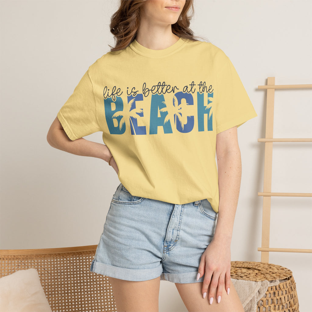 Life Is Better at the Beach T-Shirt — Coastal Vacation Graphic Tee