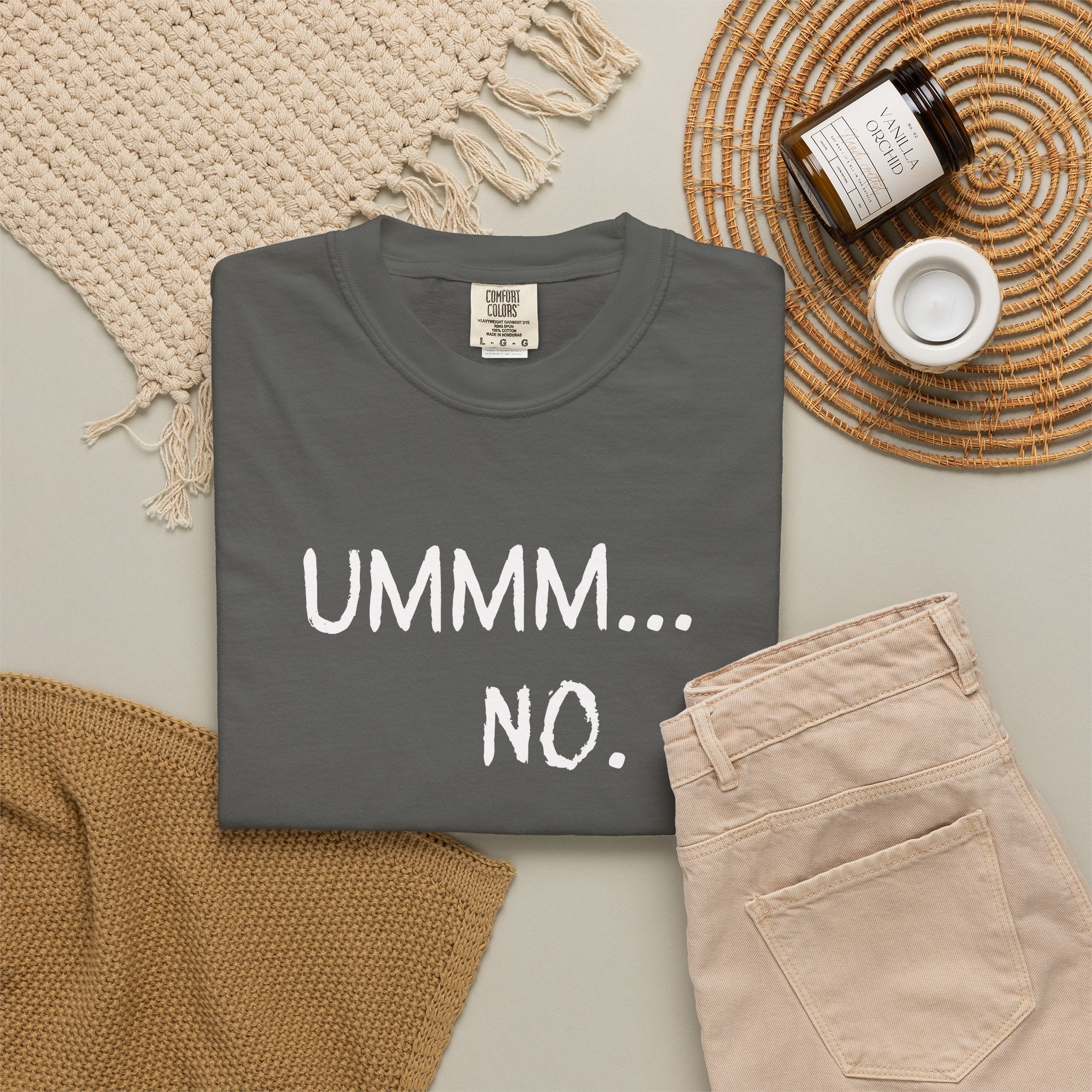 Ummm... No. T-Shirt — Funny Slogan Graphic Tee for Sarcastic Style