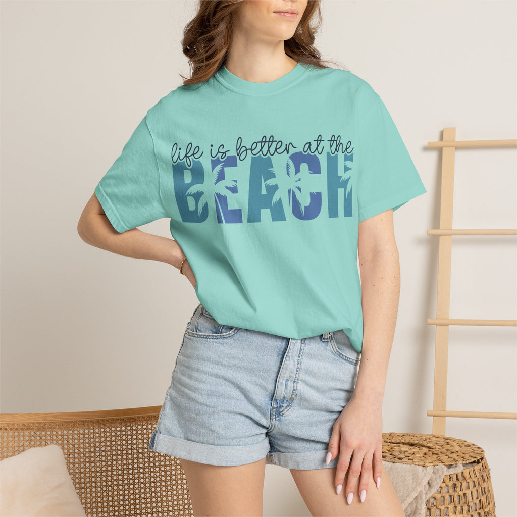 Life Is Better at the Beach T-Shirt — Coastal Vacation Graphic Tee