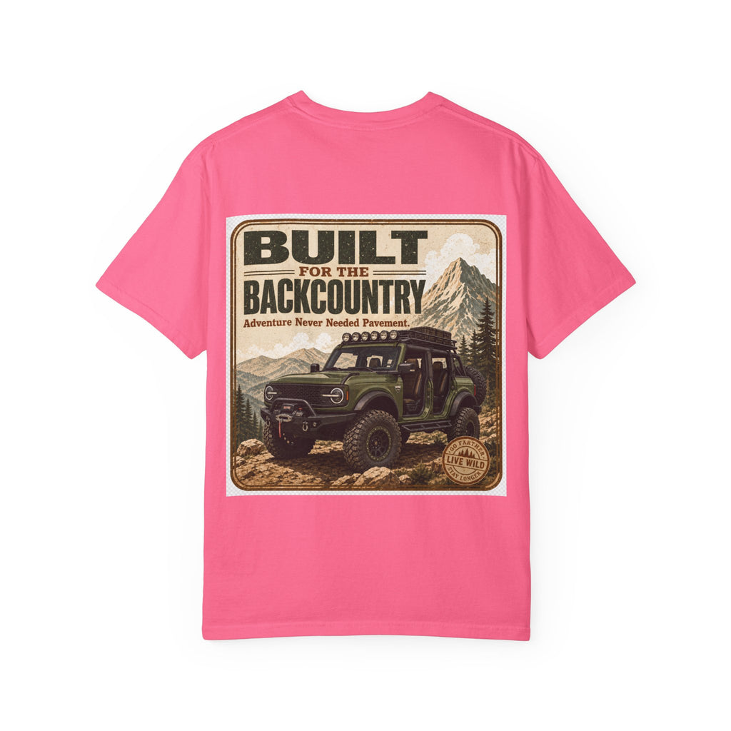 Built for the Backcountry T-Shirt — Off-Road Bronco Adventure Graphic Tee