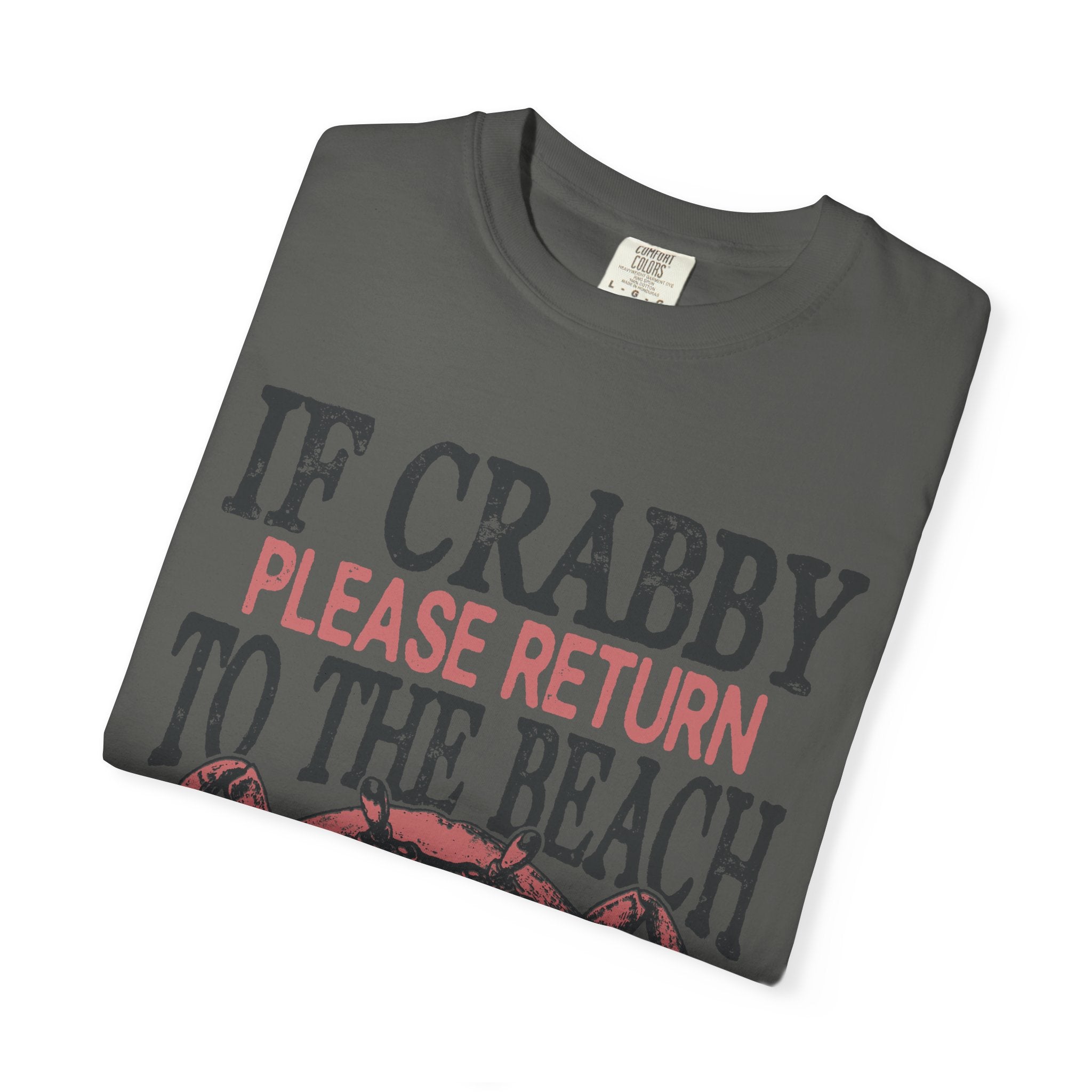 If Crabby Please Return to the Beach T-Shirt