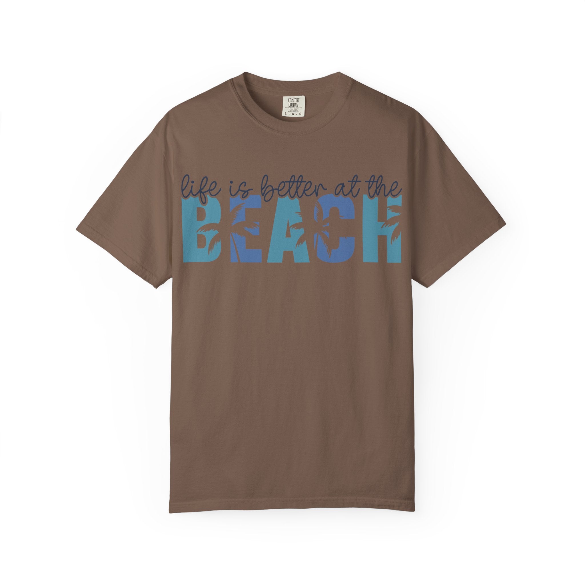 Life Is Better at the Beach T-Shirt — Coastal Vacation Graphic Tee