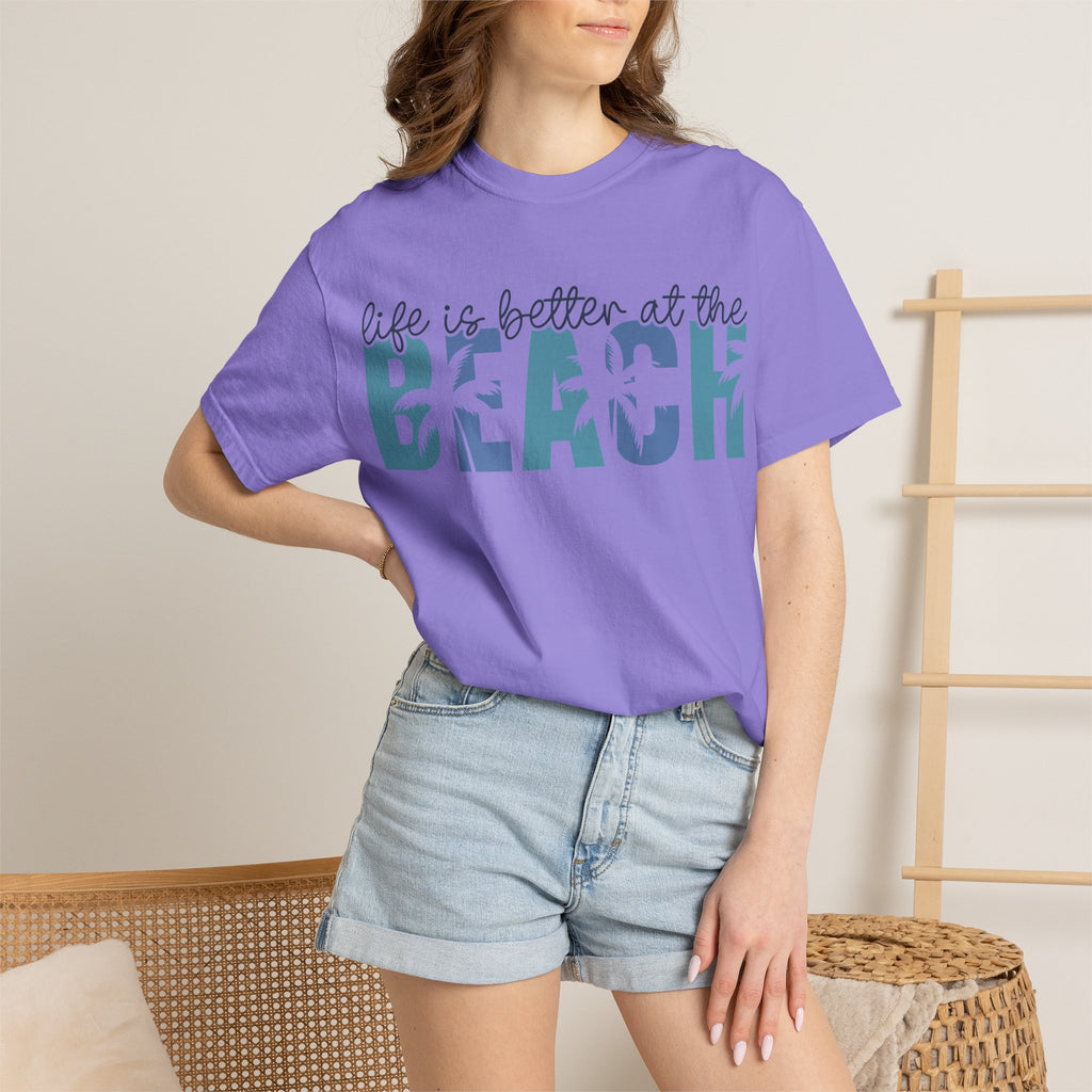 Life Is Better at the Beach T-Shirt — Coastal Vacation Graphic Tee